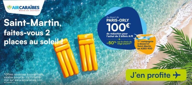 Air Caraïbes : 100 € de réduction sur vos vols vers Saint-Martin
